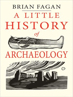 cover image of A Little History of Archaeology